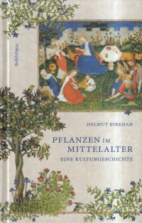 Birkhan, Pflanzen im Mittelalter. (Umschlag)