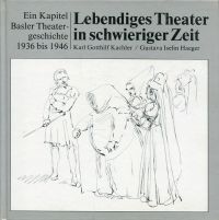 Kachler, Lebendiges Theater in schwieriger Zeit. (Umschlag)