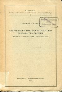 Weber, Hauptfragen der Moraltheologie Gregors des Grossen. (Umschlag)