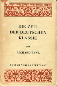 Benz, Die Zeit der deutschen Klassik. (Umschlag)
