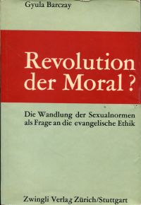 Barczay, Revolution der Moral?. (Umschlag)