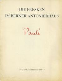 Pauli, Die Fresken im Berner Antonierhaus. (Umschlag)