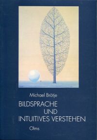 Brötje, Bildsprache und intuitives Verstehen. (Einband)