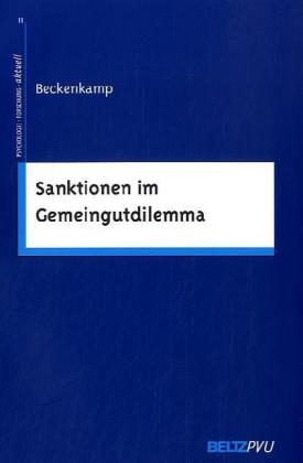 Beckenkamp, Sanktionen im Gemeingutdilemma. (Einband)