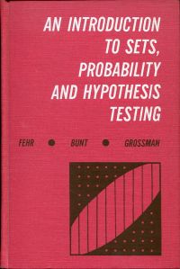 Fehr, An Introduction to Sets, Probability and Hypothesis Testing. (Umschlag)
