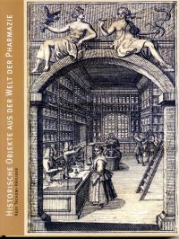 Tschumi-Häfliger, Historische Objekte und Arzneibücher aus der Welt der Pharmazi (Umschlag)
