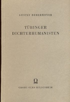 Bebermeyer, Tübinger Dichterhumanisten. (Einband)