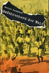 Bosshard, Gefahrenherd der Welt. (Umschlag)