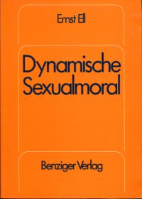 Ell, Dynamische Sexualmoral. (Umschlag)
