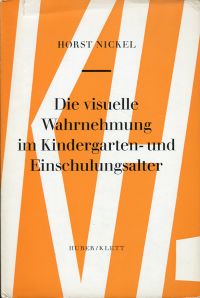 Nickel, Die visuelle Wahrnehmung im Kindergarten- und Einschulungsalter. (Umschlag)