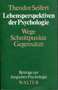 Seifert, Lebensperspektiven der Psychologie. (Umschlag)