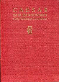 Gundolf, Caesar im neunzehnten Jahrhundert. (Umschlag)