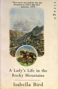 Bird, A lady's life in the Rocky Mountains. (Umschlag)