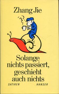 Zhang, Solange nichts passiert, geschieht auch nichts. (Umschlag)