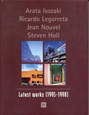 Asensio Cerver, Arata Isozaki, Legorreta Arquitectos, Jean Nouvel, Steven Holl. (Umschlag)