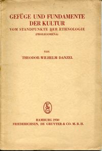 Danzel, Gefüge und Fundamente der Kultur. (Umschlag)