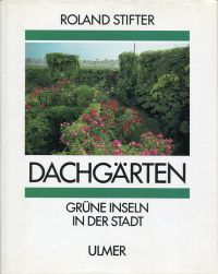 Stifter, Dachgärten. (Umschlag)