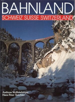 Treichler, Bahnland Schweiz (Umschlag)