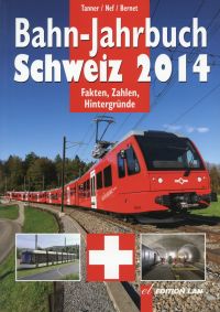Tanner, Bahn-Jahrbuch Schweiz 2014. (Umschlag)