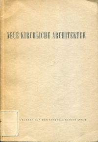 Lukas-Gesellschaft, Neue kirchliche Architektur. (Umschlag)