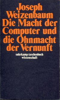 Weizenbaum, Die Macht der Computer und die Ohnmacht der Vernunft. (Umschlag)