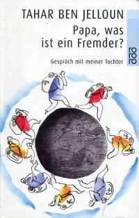 Ben Jelloun, Papa, was ist ein Fremder? (Umschlag)