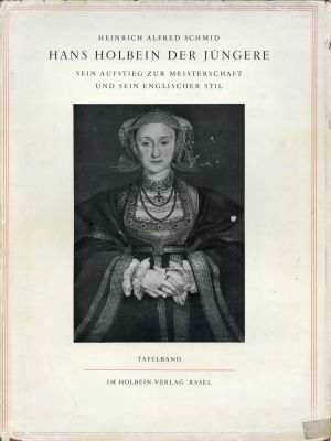 Schmid, Hans Holbein der Jüngere. (Umschlag)