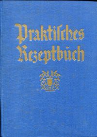 Schramm, Praktisches Rezeptbuch. (Umschlag)