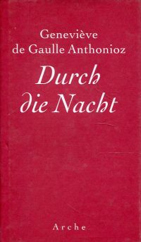 Gaulle-Anthonioz, Durch die Nacht. (Umschlag)