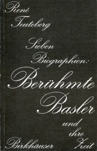 Teuteberg, Berühmte Basler und ihre Zeit. (Umschlag)