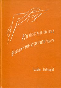 Holtzapfel, Kinderschicksale - Entwicklungsrichtungen. (Umschlag)