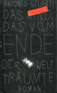 Scurati, Das Kind, das vom Ende der Welt träumte. (Umschlag)