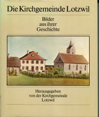 Stettler, Die Kirchgemeinde Lotzwil. (Umschlag)