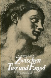 Kuhn, Zwischen Tier und Engel. (Umschlag)
