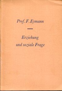 Eymann, Erziehung und soziale Frage. (Umschlag)
