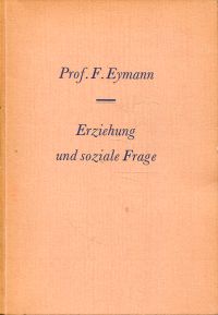 Eymann, Erziehung und soziale Frage. (Umschlag)