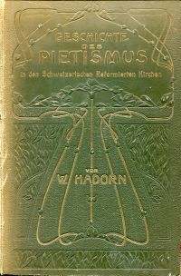 Hadorn, Geschichte des Pietismus in den Schweizerischen Reformierten Kirchen. (Umschlag)