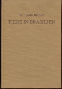 Böker, Tiere in Brasilien. (Umschlag)