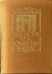 Domaszewski, Geschichte der römischen Kaiser, Band 2. (Umschlag)