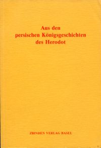 Herodotus: Aus den persischen Königsgeschichten des Herodot. (Umschlag)