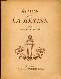 Latzarus, Eloge de la bêtise. (Umschlag)