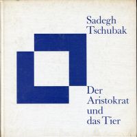 Tschubak, Der Aristokrat und das Tier. (Umschlag)