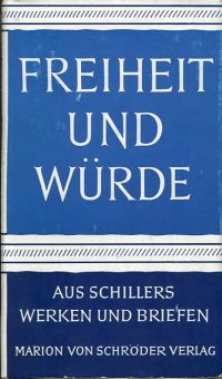 Schiller, Freiheit und Würde. (Umschlag)