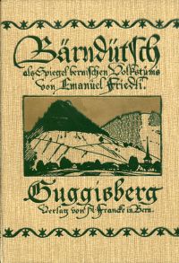 Friedli, Bärndütsch als Spiegel bernischen Volkstums, Band 3: Guggisberg (Umschlag)
