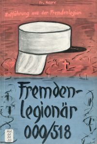 Rispy, Fremdenlegionär 000/518. (Umschlag)