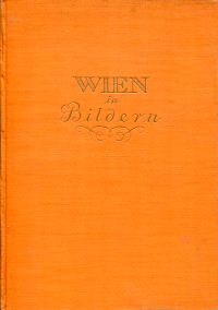 Frey, Wien in Bildern. (Umschlag)