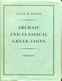 Kraay, Archaic and classical Greek coins. (Umschlag)