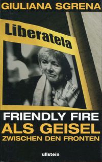 Sgrena, Friendly fire. (Umschlag)