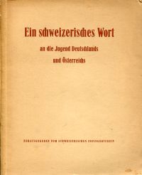 Ein schweizerisches Wort an die Jugend Deutschlands und Österreichs. (Umschlag)