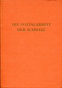 Rickenbach, Die Sozialarbeit der Schweiz. (Umschlag)